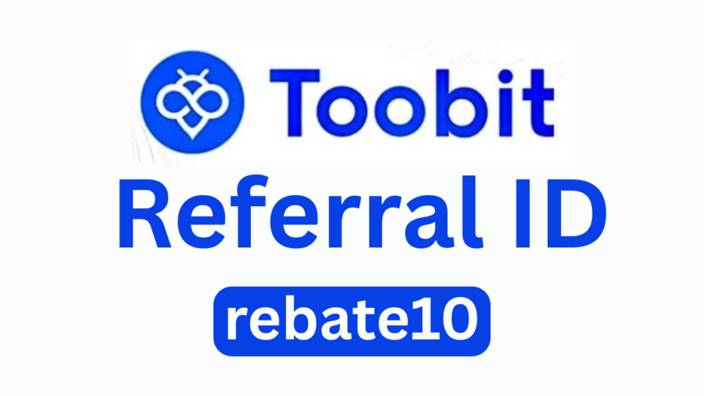 Toobit Referral ID “rebate10” – Get 10% Trading Fee Discount & Earn Up to 9,210 USDT Bonus