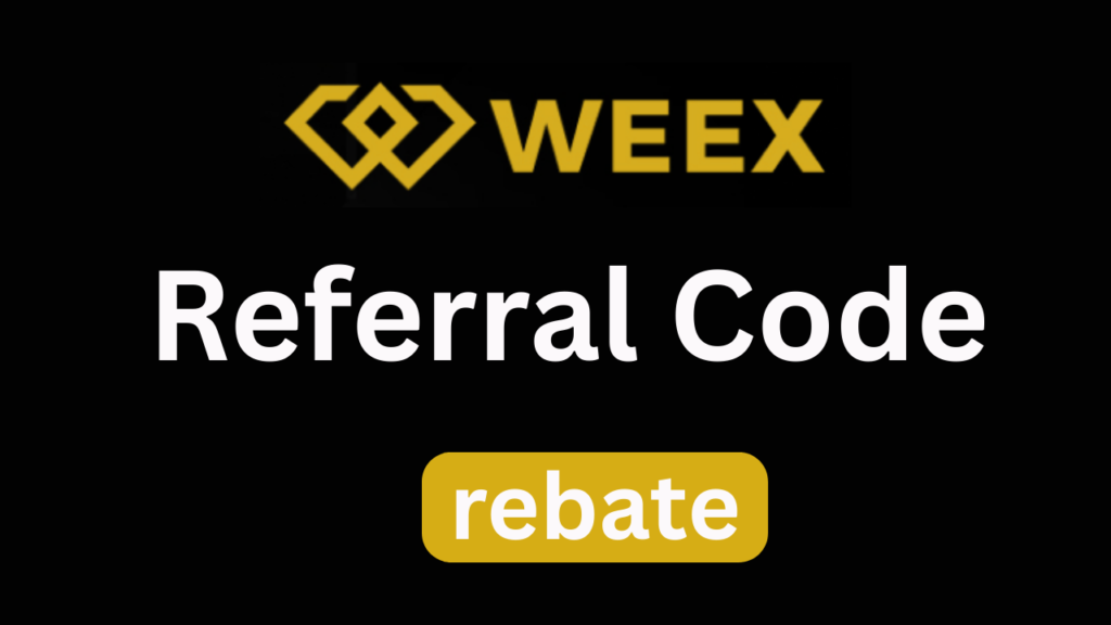 Weex Referral Code “rebate” – Get 25% Off Trading Fees + $500 Welcome Bonus