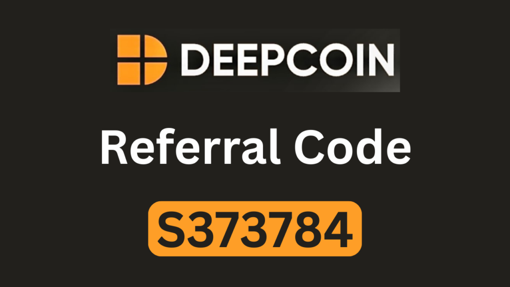 Deepcoin Referral Code "S373784" – Save 15% on Crypto Trading Fees