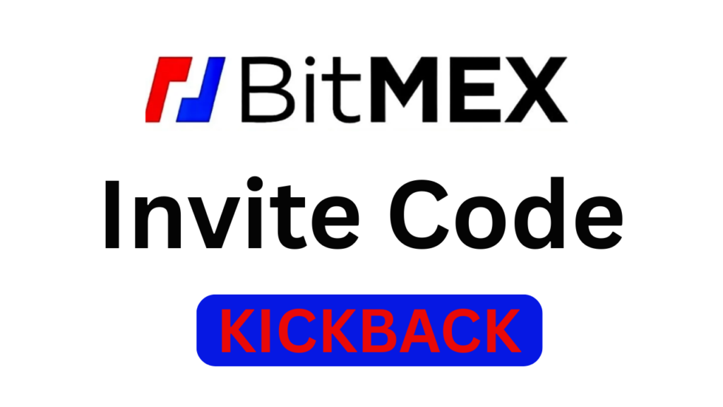 BitMEX Invite Code “KICKBACK” – Get 20% Discount on Trading Fees + $5,000 Welcome Bonus