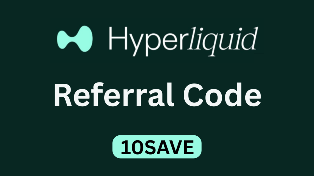 Hyperliquid Referral Code "10SAVE" – Claim 10% Off Trading Fees Today