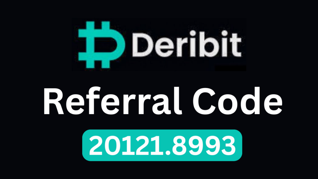 Deribit Referral Code “20121.8993” – Get 10% Off Trading Fees Instantly