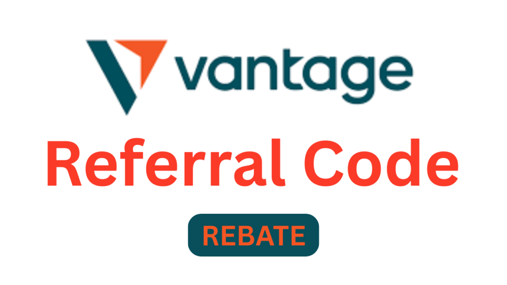 Vantage Referral Code “REBATE” – Get 10% Discount on Trading Fees (2026)
