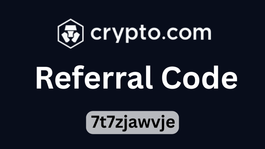 Crypto.com Referral Code “7t7zjawvje” – Get 20% Fee Discount & Free Sign-Up Rewards